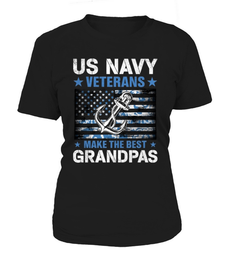 US Navy Veterans Make the Best Grandpas Fathers Day Gift Women's T-Shirt