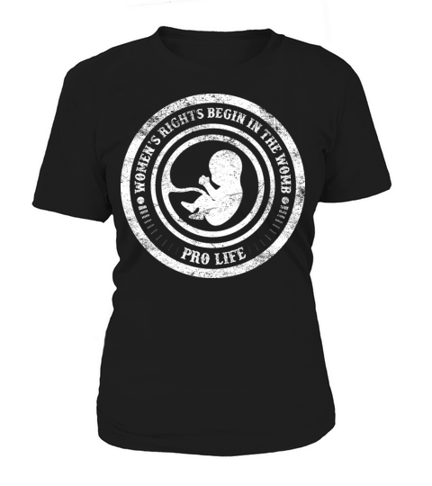 Womens Rights Begin In The Womb Pro Life Vintage Women's T-Shirt