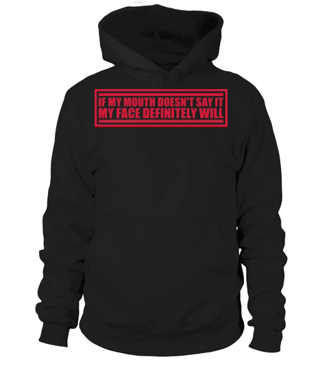 my face definitely will Hoodie Unisex