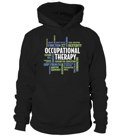 Occupational Therapy Tshirt for OT Month Hoodie Unisex