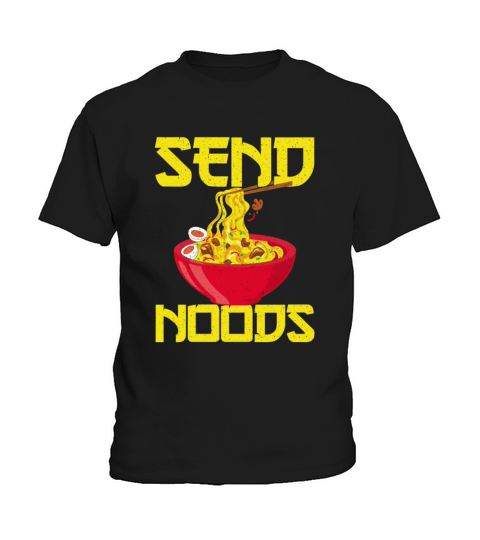 Asian Food Send Noods Funny Noodles Kids T-Shirt