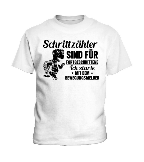 Pedometers Are For Advanced Users Ill Start With Kids T-Shirt