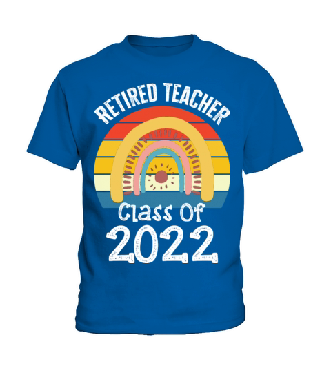 Retired Teacher Class Of 2022 Rainbow Boho Kids T-Shirt