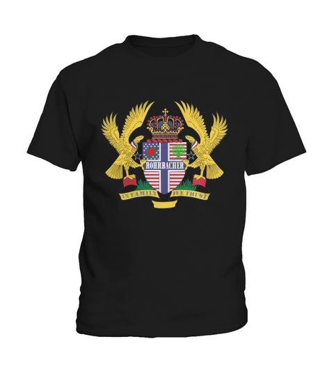 Rohrbacher Family Crest For American People - Rohrbacher Family T-Shirt, Hoodie, Sweatshirt Kids T-Shirt