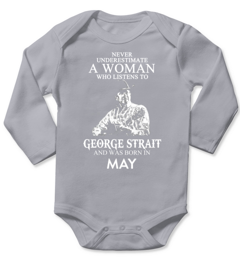 A Woman Who Listens To George Strait And Born In May Long Sleeve Baby One-Piece