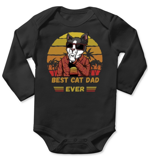BEST CAT DAD EVER Long Sleeve Baby One-Piece