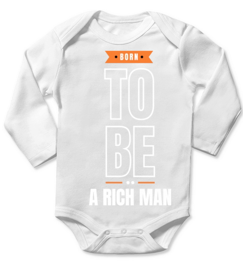Born to be a rich man Long Sleeve Baby One-Piece