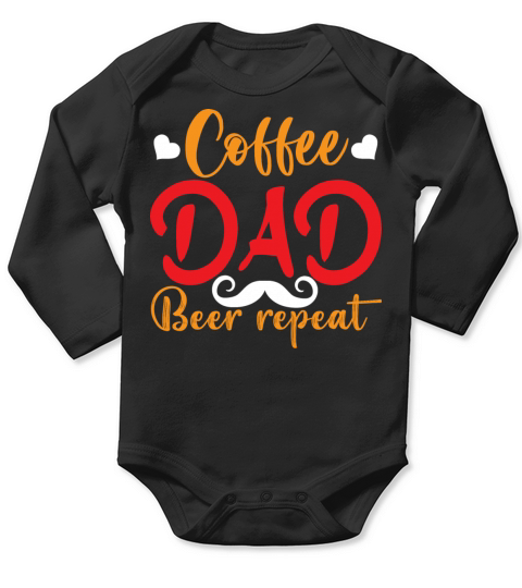 COFFEE DAD BEER REPEAT Long Sleeve Baby One-Piece