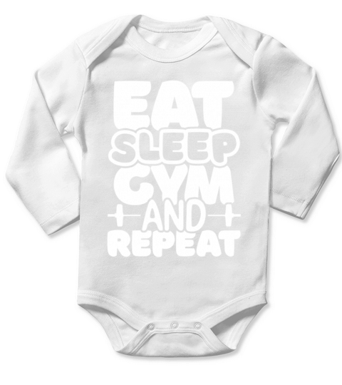 Eat Sleep Gym and Repeat-Fitness Quote Long Sleeve Baby One-Piece