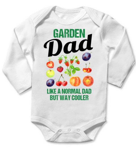 Garden Dad Funny Quote Gift Men Long Sleeve Baby One-Piece