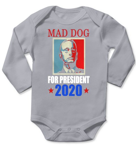General Mad Dog Mattis Knifehands For President 2020 T-shirt Long Sleeve Baby One-Piece