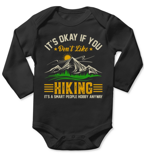 Hiking - Its a Smart People Hobby Mountains Hiker Long Sleeve Baby One-Piece