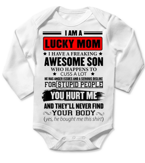 I Am A Lucky Mom I Have A Freaking Awesome Son Mother&#8217;s Day Long Sleeve Baby One-Piece