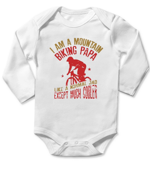 I Am A Mountain Biking Papa Funny Gift for Long Sleeve Baby One-Piece