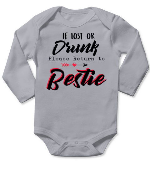 If Lost Or Drunk Please Return To Bestie Funny Long Sleeve Baby One-Piece