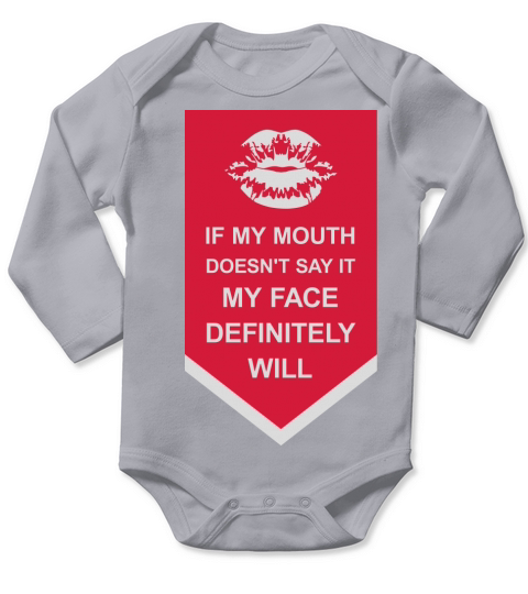 my face definitely will Long Sleeve Baby One-Piece