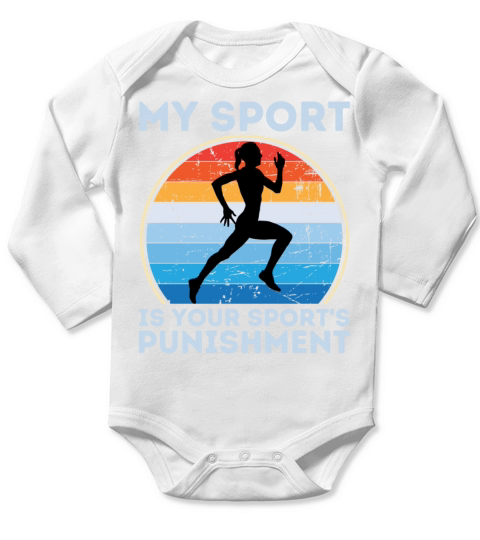 My Sport Is Your Sports Punishment Woman Runner Long Sleeve Baby One-Piece