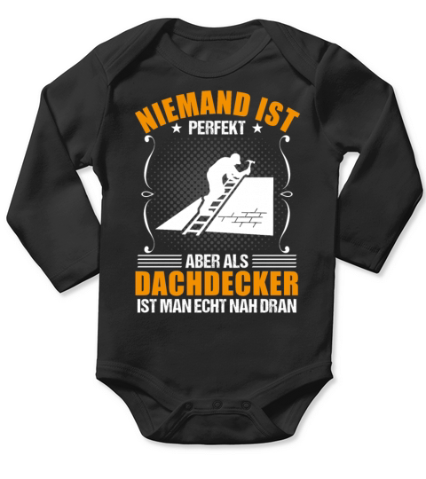 Roofer Profession Funny Quote Gift Long Sleeve Baby One-Piece