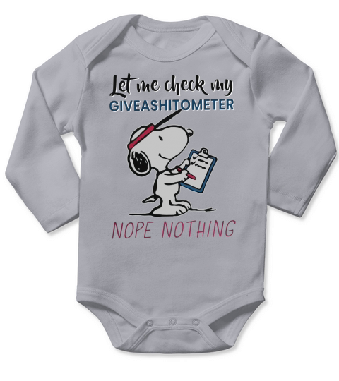 Snoopy let me check my giveashitometer nope nothing Long Sleeve Baby One-Piece
