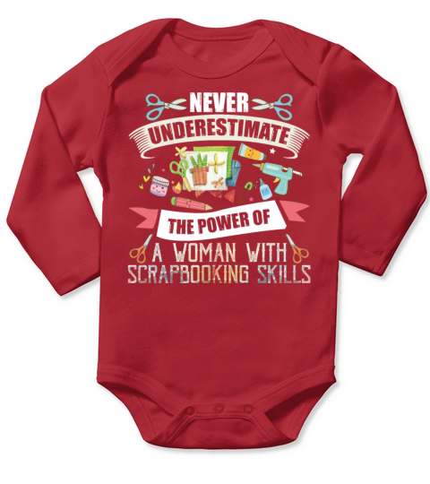 The Power Of A Woman With Scrapbooking Skills Long Sleeve Baby One-Piece