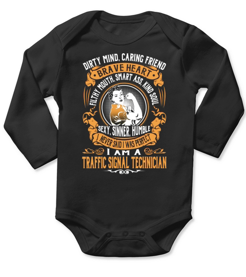 Traffic Signal Technician - I Never Said I Was Perfect - Job Shirt Long Sleeve Baby One-Piece