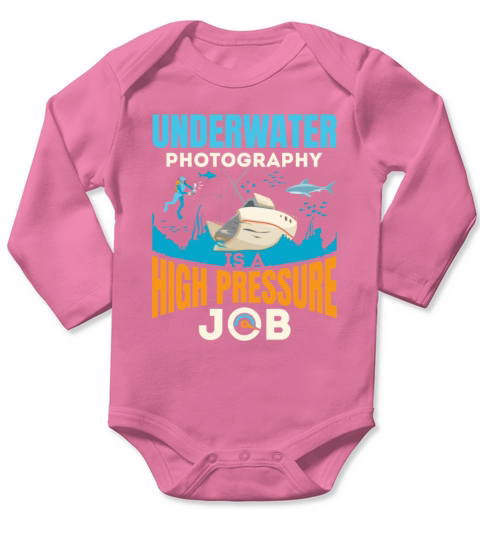 Underwater Photography Is a High Pressure Job Long Sleeve Baby One-Piece