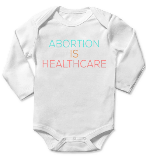 Vintage Feminism Pro Choice Abortion Healthcare Long Sleeve Baby One-Piece