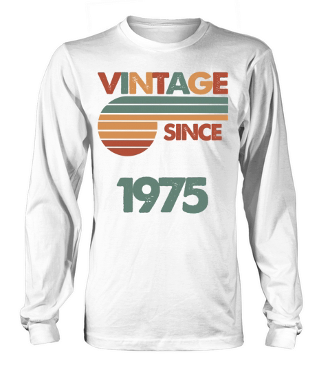 47th Vintage Birthday 1975 Long sleeved Unisex