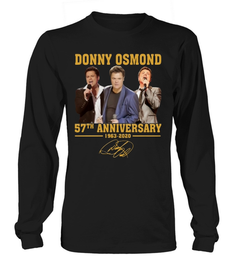 Donny Osmond 57th anniversary 1963 2020 signature shirt Long sleeved Unisex