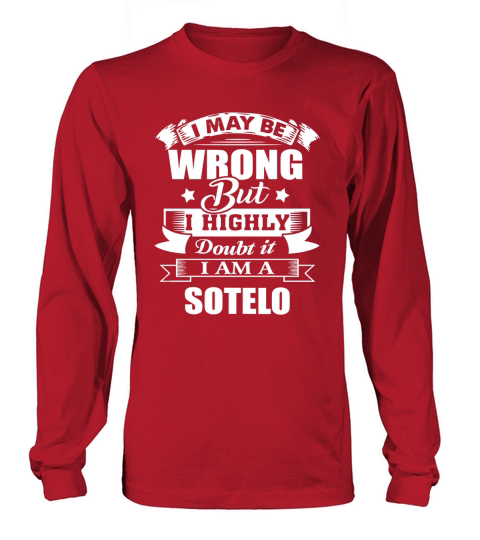 im SOTELO, i may be wrong but i highly doubt it. Long sleeved Unisex