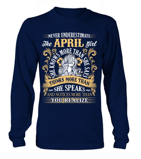 Never underestimate the April girl Long sleeved Unisex