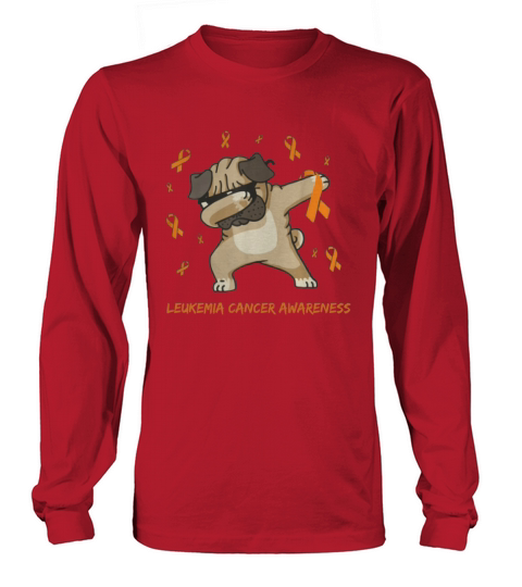 Original Dabbing Pug Leukemia Cancer Awareness Dog gifts shirt Long sleeved Unisex
