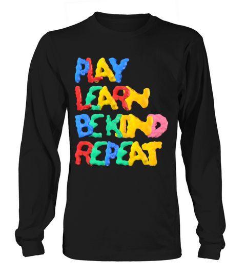 Play Learn Be Kind Repeat Anti Bullying Wavy Long sleeved Unisex