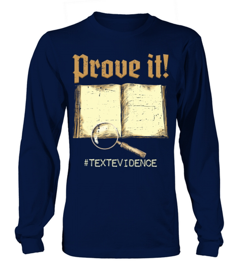 Prove It Text Evidence For Test Day Teacher Exam Long sleeved Unisex