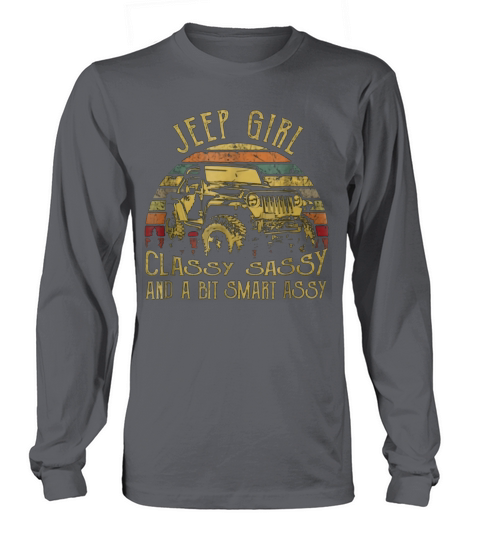 Vintage Jeep Girl Classy Sassy And A Bit Smart Assy Long sleeved Unisex