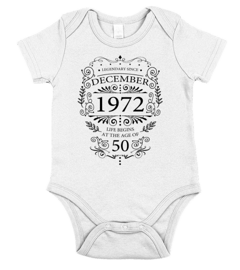 Funny sayings for 50th birthday December 1972 Short Sleeve Baby One-Piece