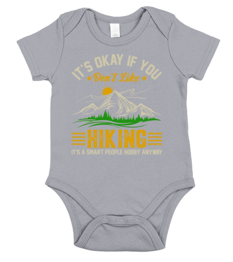 Hiking - Its a Smart People Hobby Mountains Hiker Short Sleeve Baby One-Piece