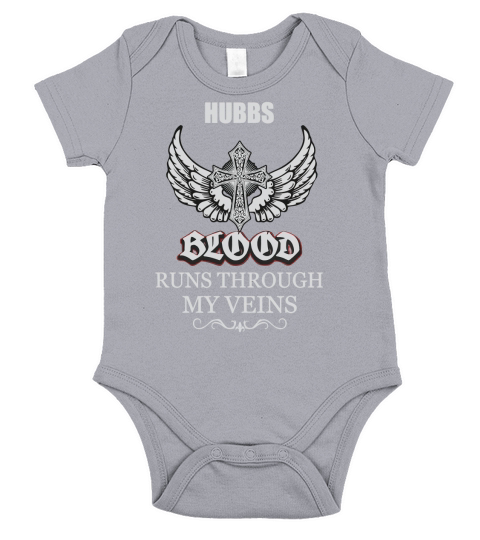 HUBBS Blood Run Throught Veins  tee shirts Short Sleeve Baby One-Piece