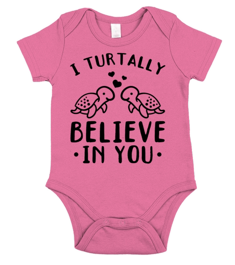 I Turtally Believe In You Turtle Lover Cute Turtle Short Sleeve Baby One-Piece