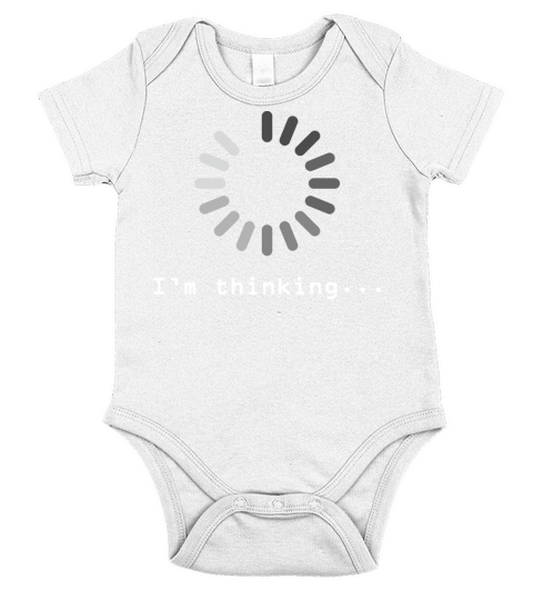 Im Thinking Im Loading Humor Design Short Sleeve Baby One-Piece