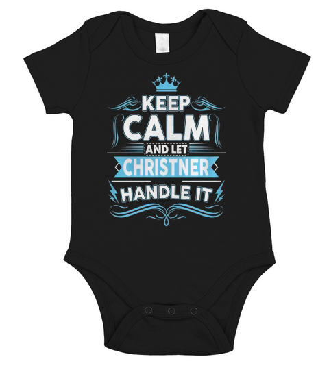 Keep calm CHRISTNER, CHRISTNER tshirt Short Sleeve Baby One-Piece