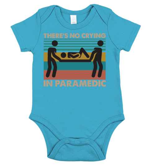 Theres No Crying In Paramedic Funny Vintage Short Sleeve Baby One-Piece