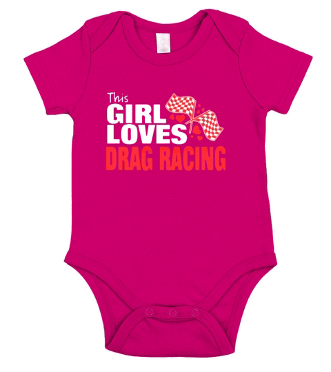 This Girl Loves Drag Racing TShirt Short Sleeve Baby One-Piece