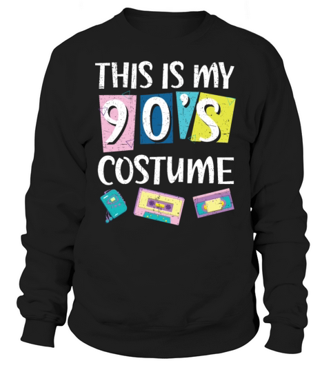 90s Vibe 1990 Vintage Nineties This Is My 90s Sweatshirt Unisex