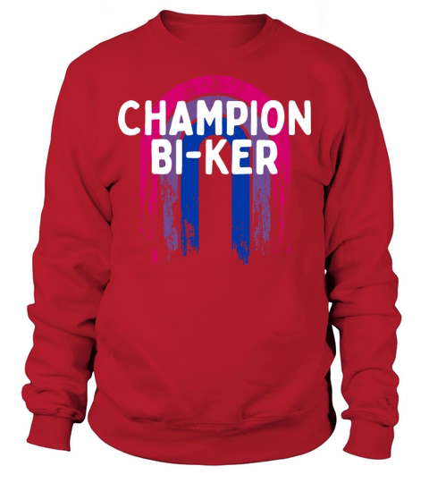 Champion Bi-ker Bisexual LGBTQ Bi Pride LGBT Sweatshirt Unisex