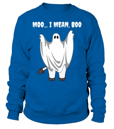 Ghost Cow Moo I Mean Boo Halloween Cow Lovers Gift Sweatshirt Unisex
