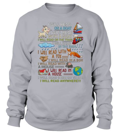 I will read on a boat i will read with a goat i will read train Sweatshirt Unisex