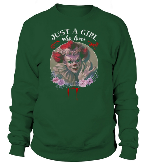 Just a girl who love IT Pennywise floral shirt Sweatshirt Unisex