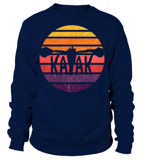 Kayak Kayaking Paddle Canoe Canoeing Gift Idea Sweatshirt Unisex