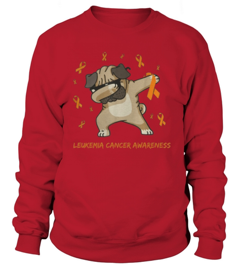 Original Dabbing Pug Leukemia Cancer Awareness Dog gifts shirt Sweatshirt Unisex